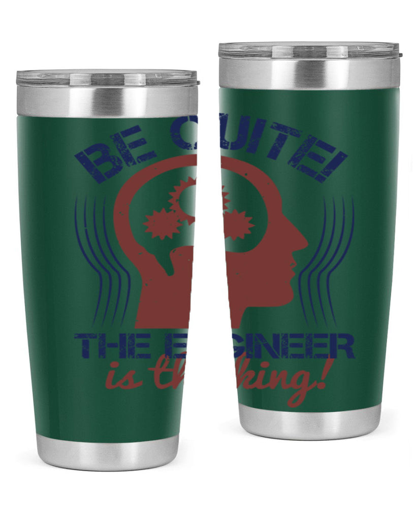 be quite the engineer is thinking Style 39#- engineer- tumbler