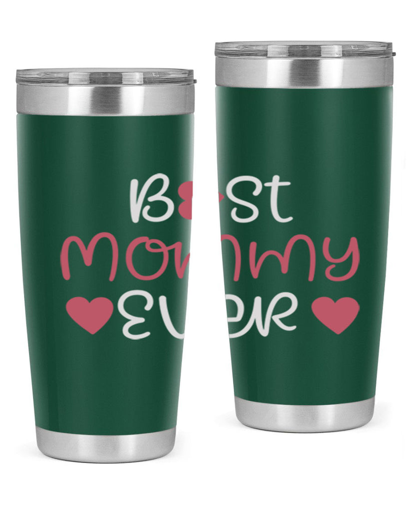 best mommy ever 199#- mom- Tumbler