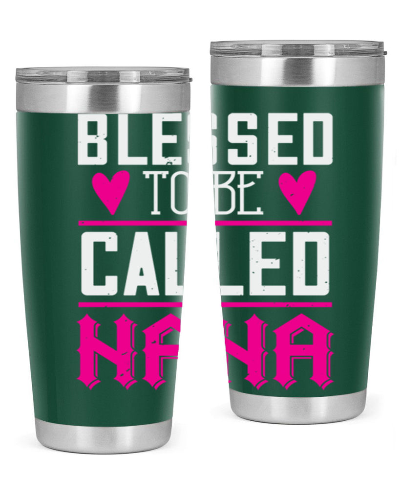 blessed to be called nana 33#- grandma - nana- Tumbler