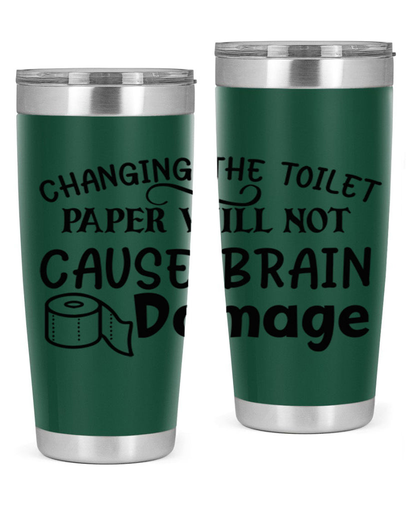 changing the toilet paper will not cause brain damage 86#- bathroom- Tumbler