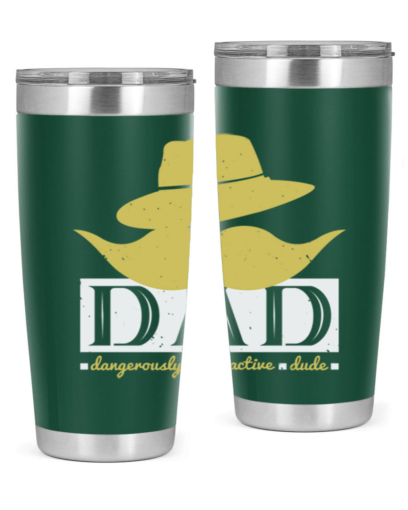 dad dangerously attractive 242#- fathers day- Tumbler