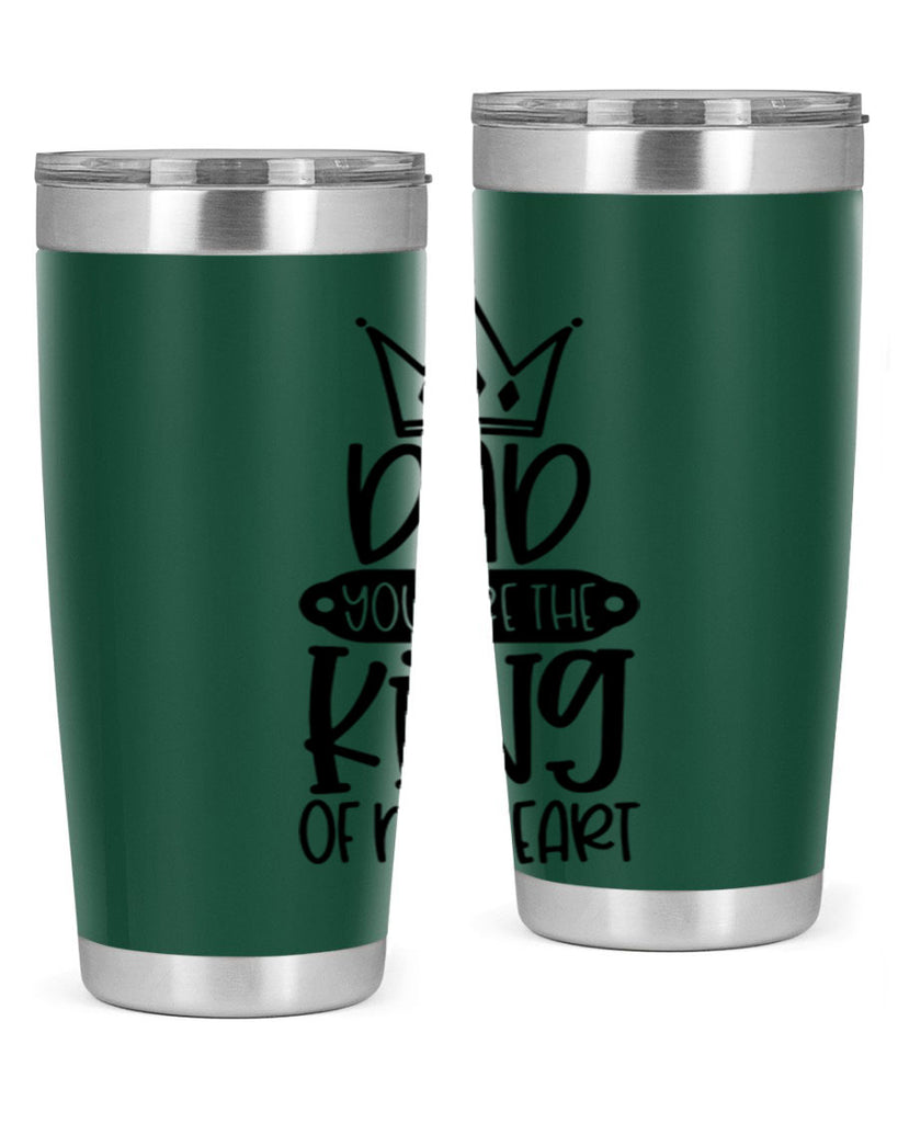 dad you are the king of my heart 57#- fathers day- Tumbler
