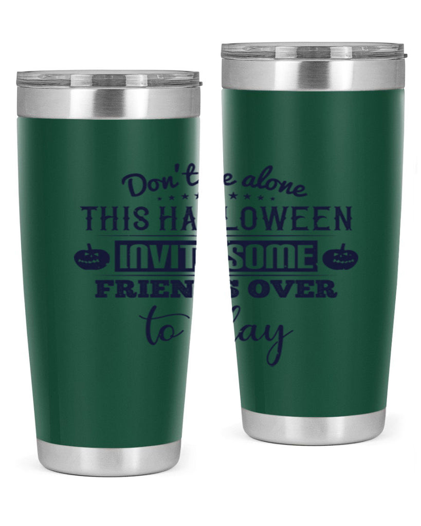 dont be alone this halloween 116#- halloween- Tumbler