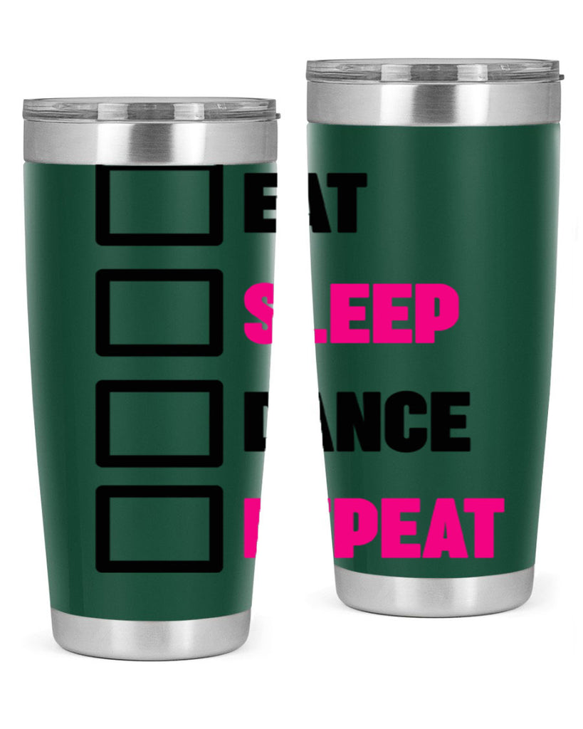 eat sleep dance repeat 34#- ballet- Tumbler