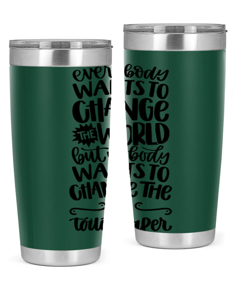 everybody wants to change the world 41#- bathroom- Tumbler