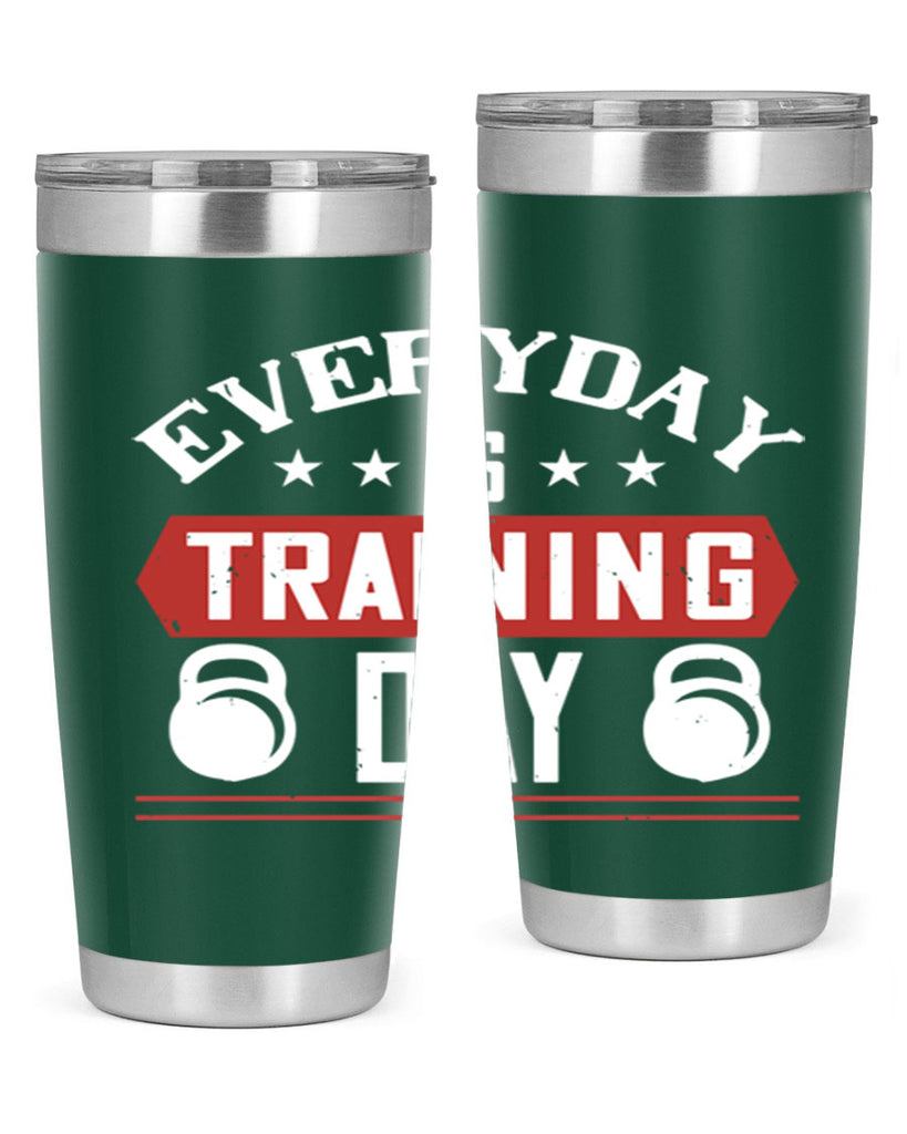 everyday is training day 54#- gym- Tumbler