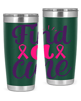 find a cure Style 12#- breast cancer- Tumbler