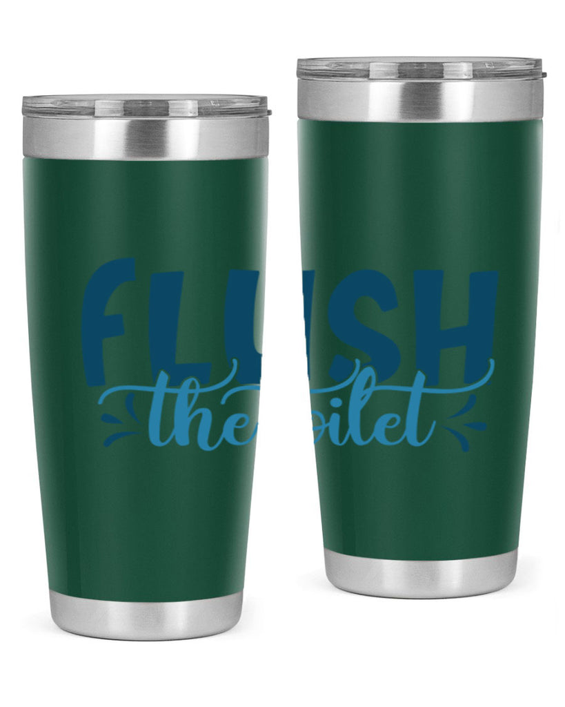flush the toilet 81#- bathroom- Tumbler