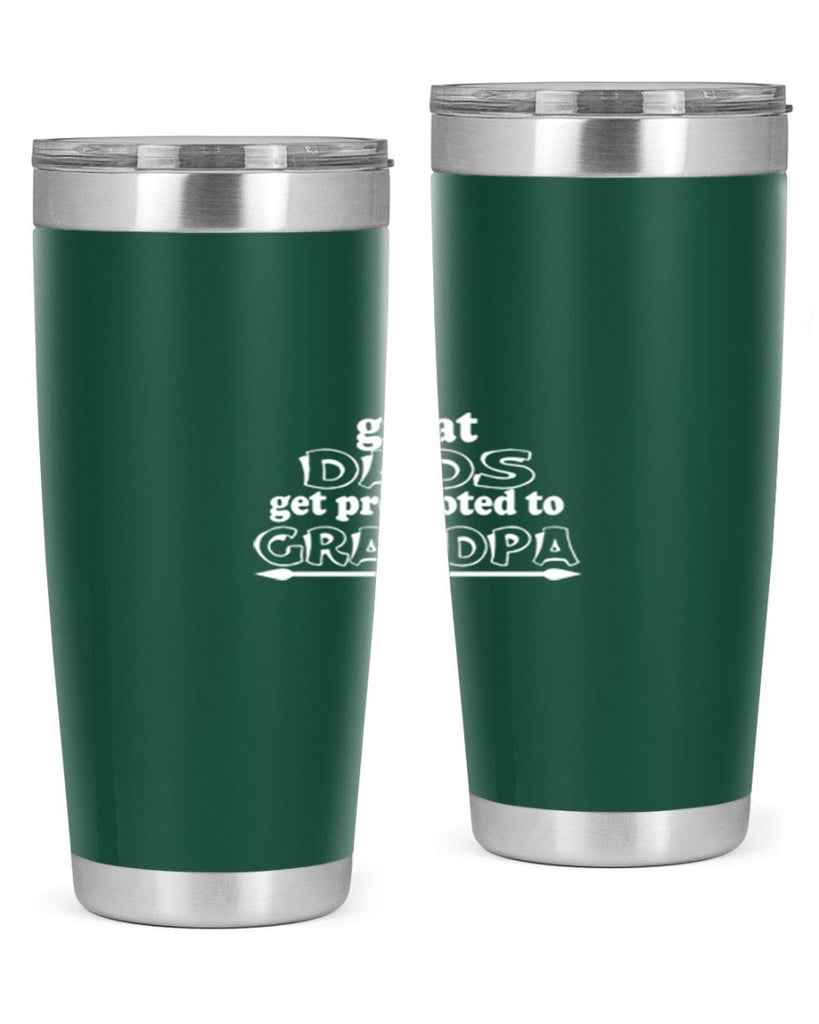 great dads get promoted to 10#- dad- Tumbler