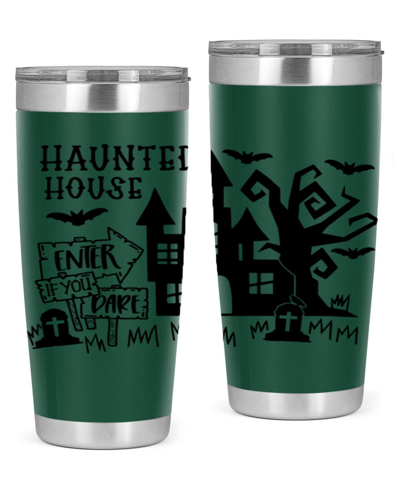 haunted house enter if you dare 60#- halloween- Tumbler