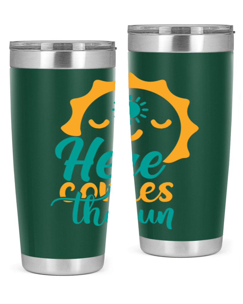 here comes the sun Style 96#- summer- Tumbler