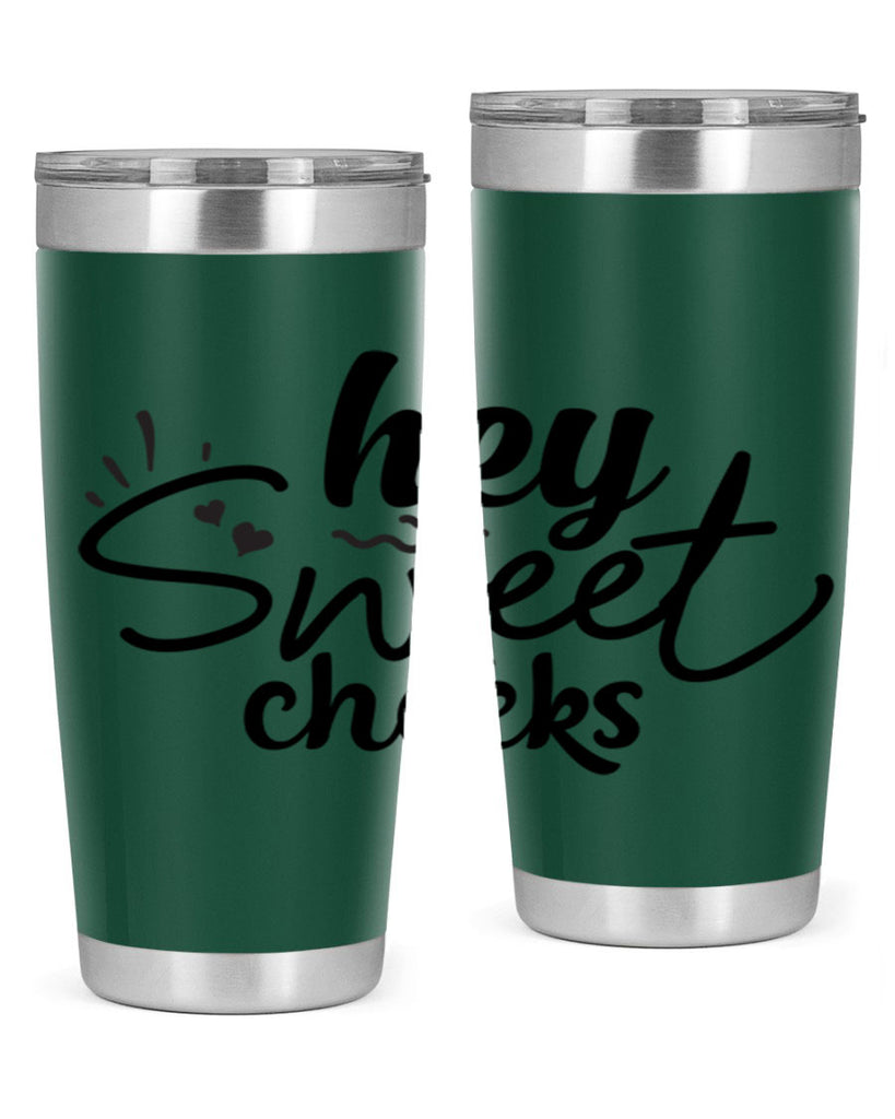 hey sweet cheeks 71#- bathroom- Tumbler