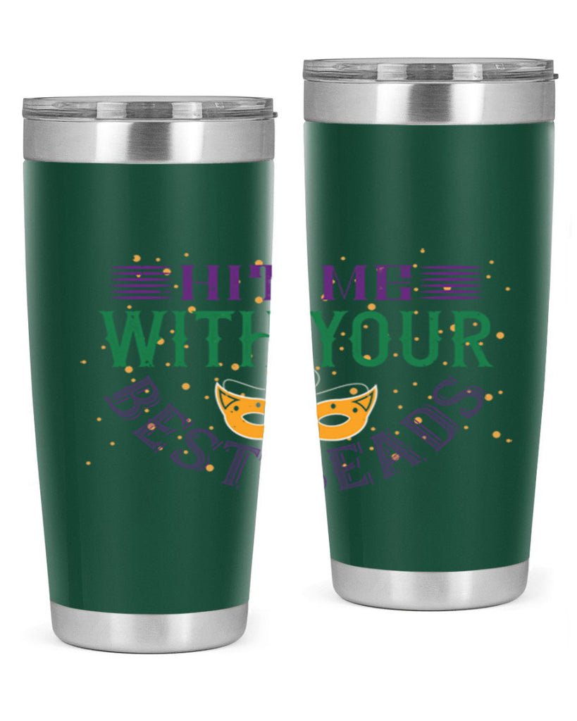 hit me with your best beads 69#- mardi gras- Tumbler