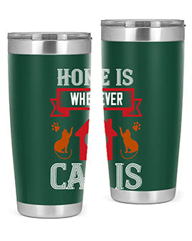 home is wherwever my cat is Style 51#- cat- Tumbler