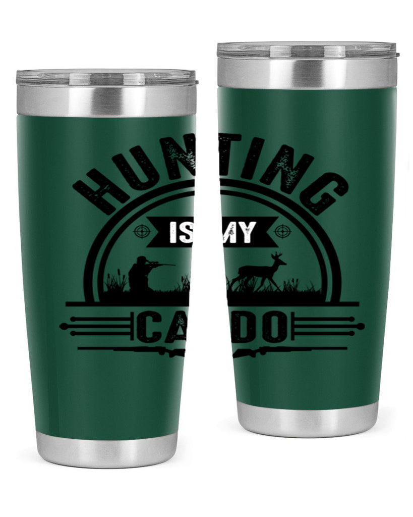 hunting is my cardo 26#- hunting- Tumbler