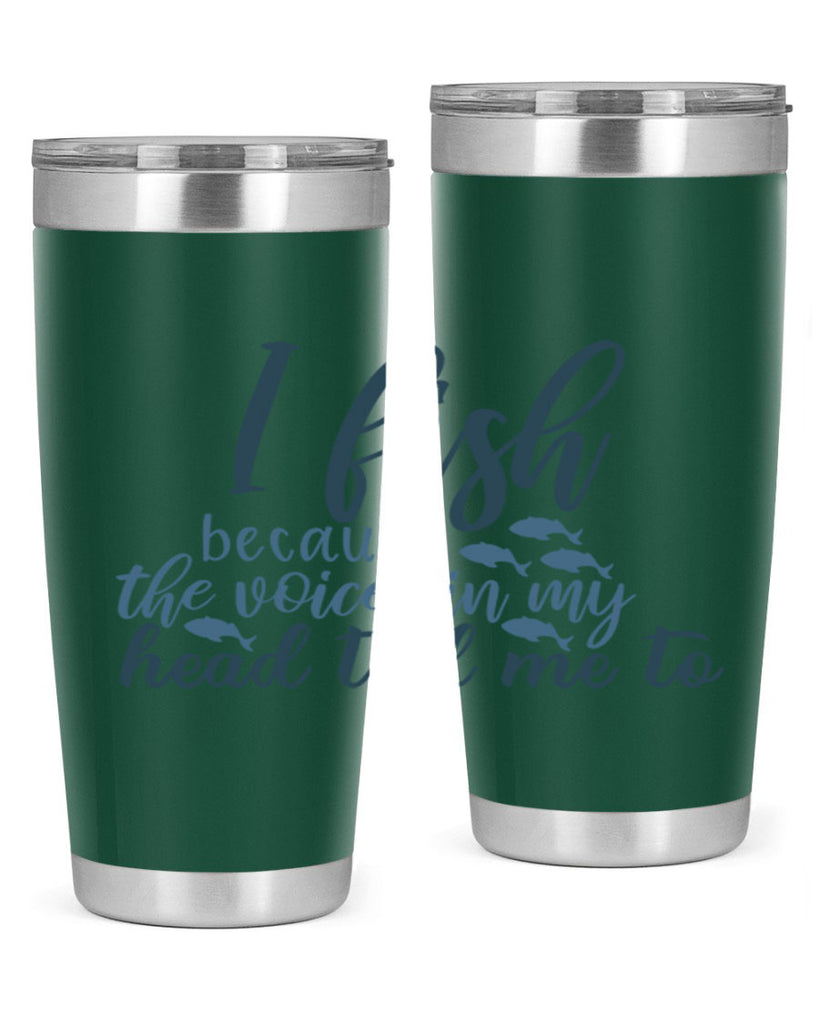 i fish because the voices 113#- fishing- Tumbler