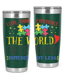 i live think experience the world differently different not less Style 20#- autism- Tumbler