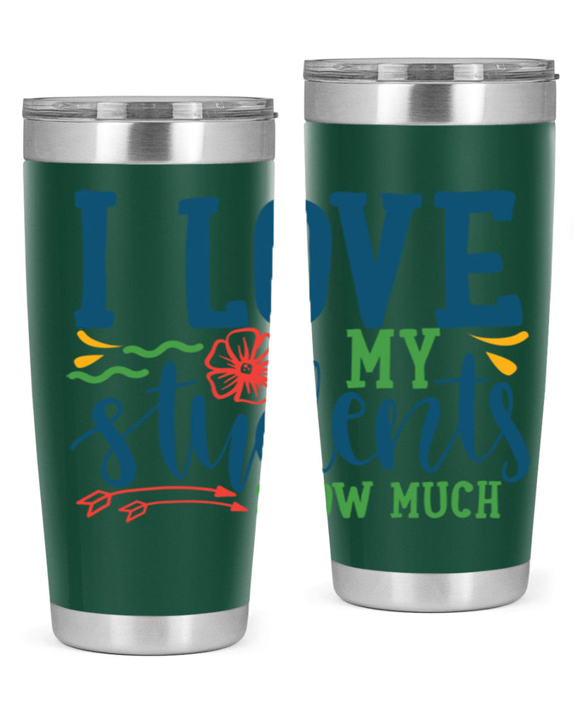 i love my students snow much Style 176#- teacher- tumbler