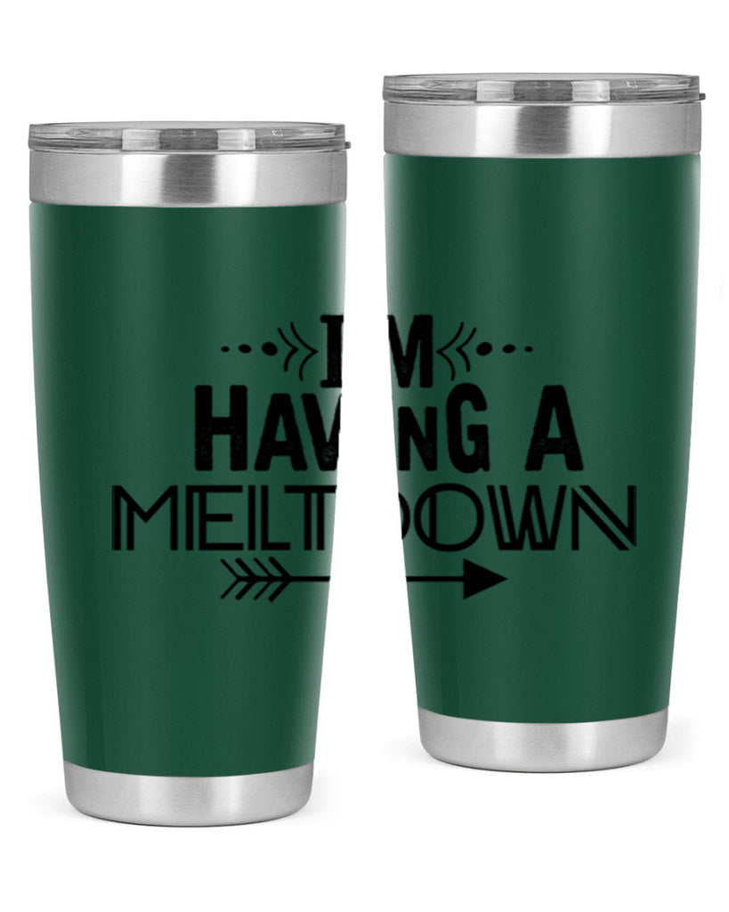 i m having a meltdown231#- winter- Tumbler