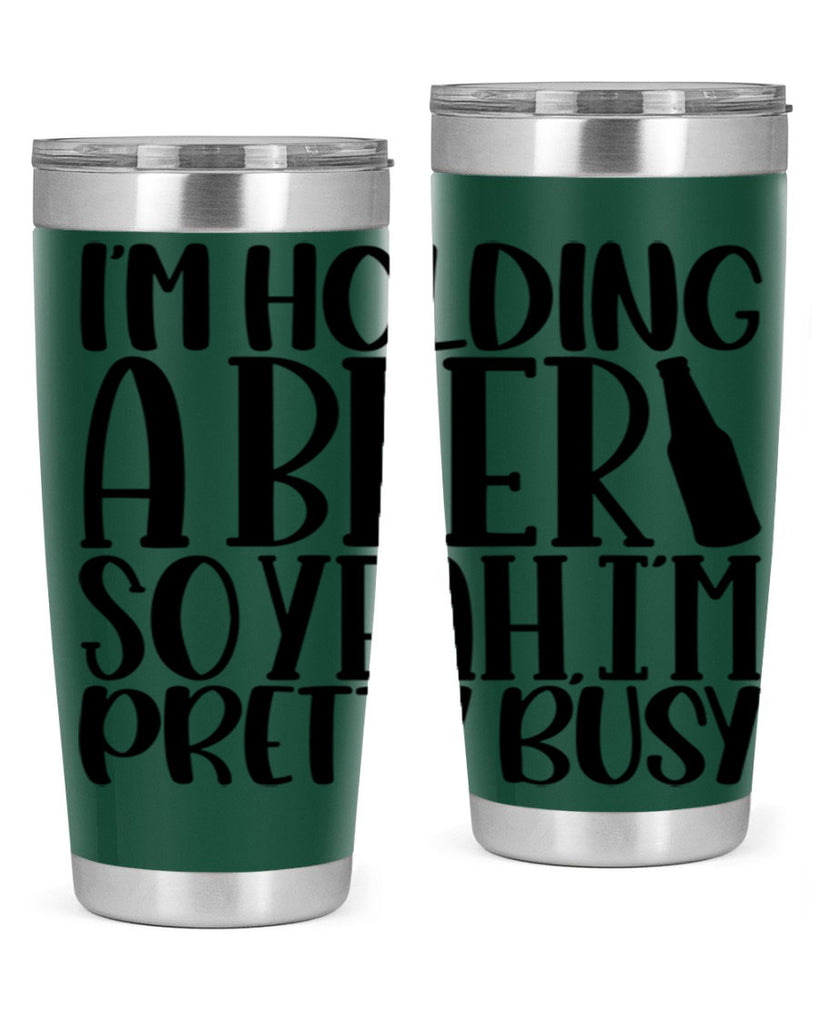 im holding a beer so yeah 32#- beer- Tumbler