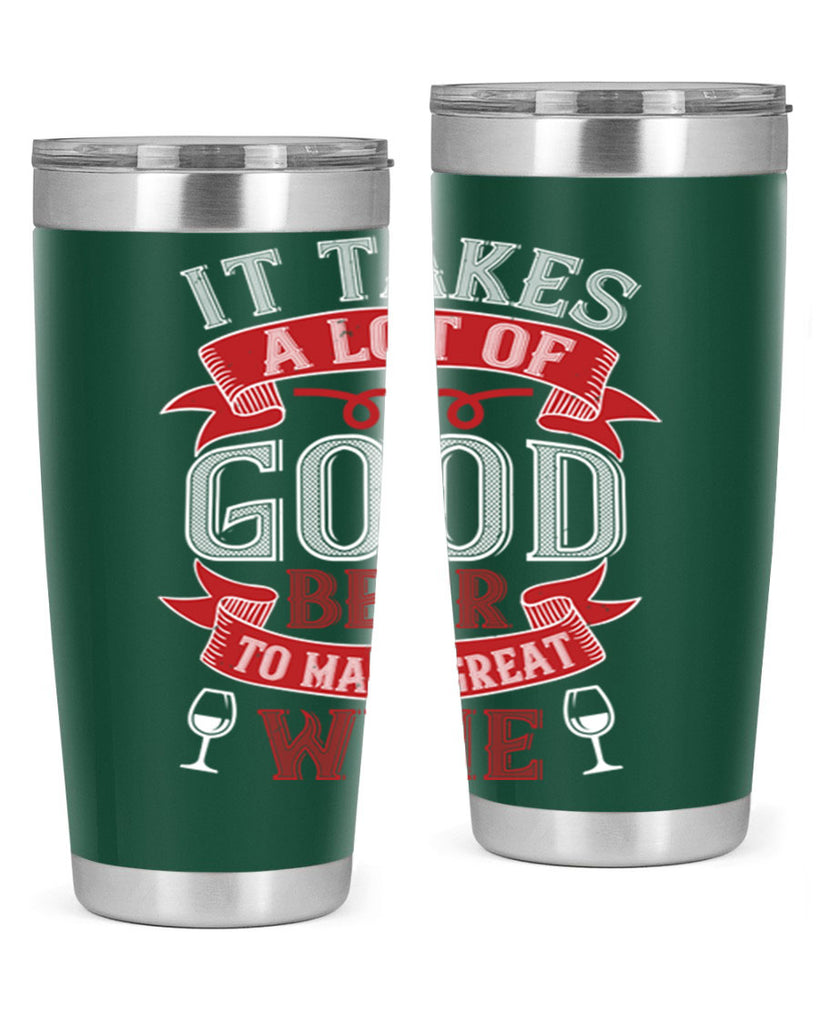 it takes a lot of 73#- wine- Tumbler