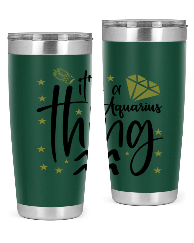 its a Aquarius thing 263#- zodiac- Tumbler