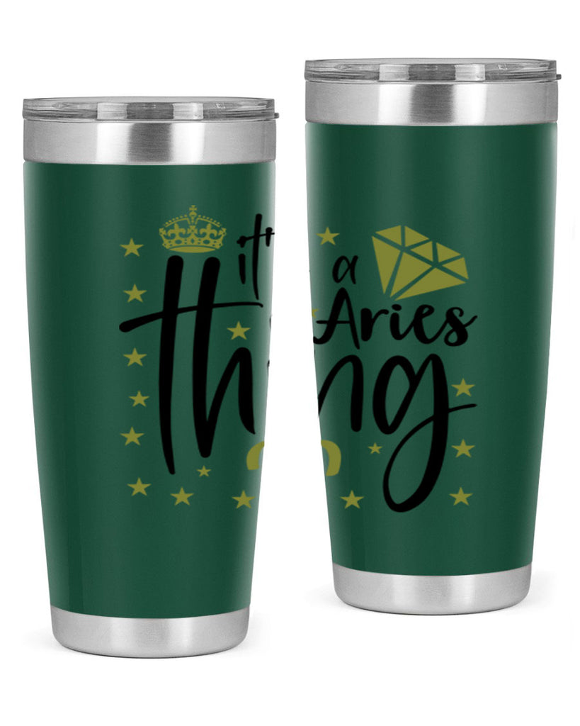 its a Aries thing 261#- zodiac- Tumbler