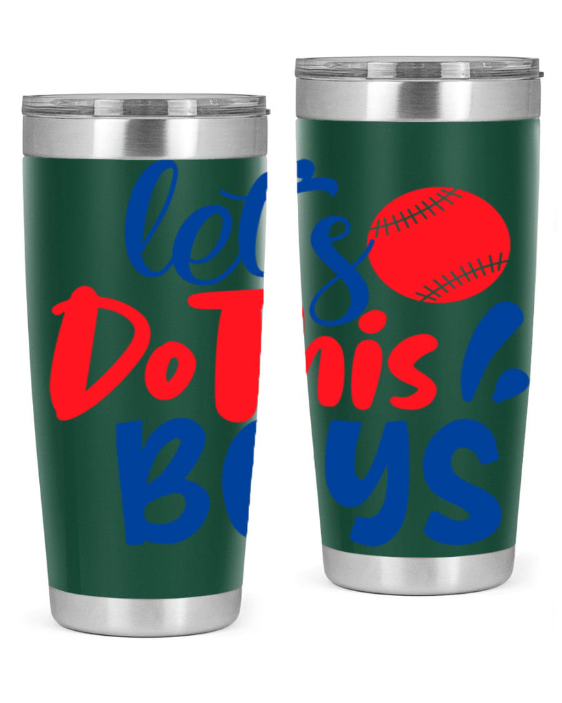 lets do this boys 2057#- baseball- Tumbler