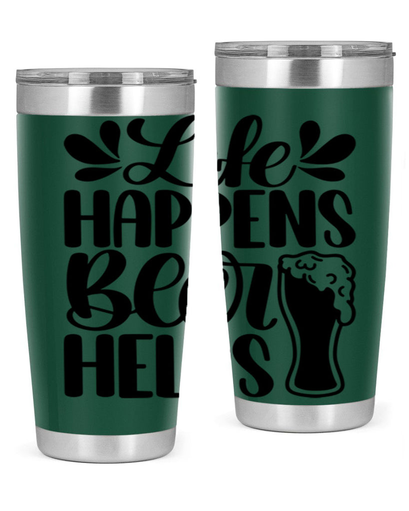life happens beer helps 28#- beer- Tumbler