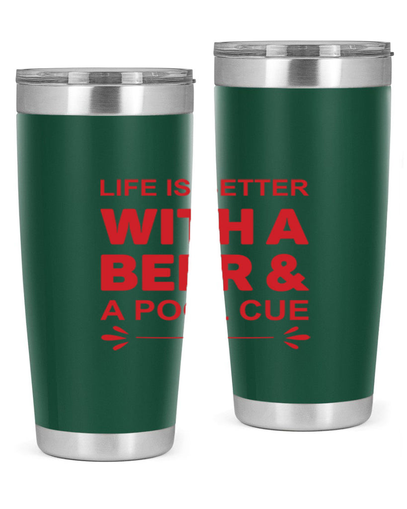 life is better 64#- beer- Tumbler