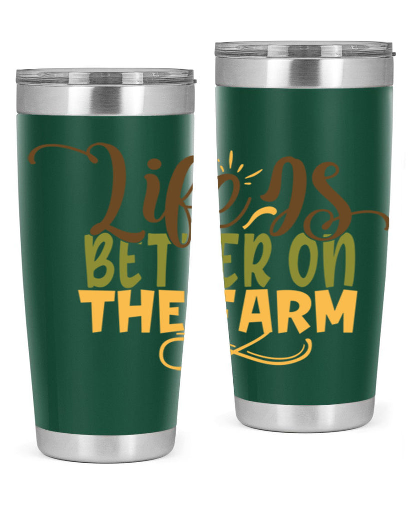 life is better on the farm 5#- farming and gardening- Tumbler