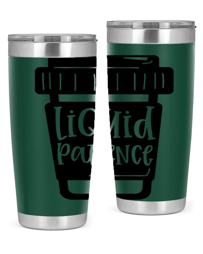 liquid patience 2#- drinking- Tumbler