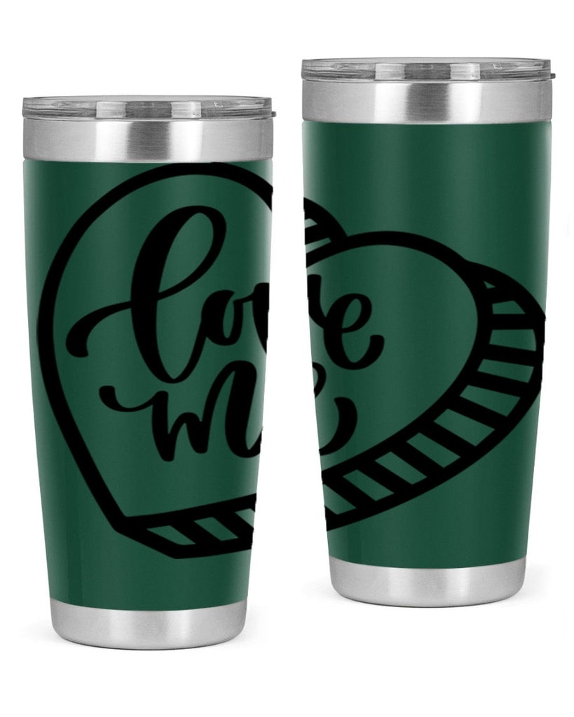 love me 18#- valentines day- Tumbler