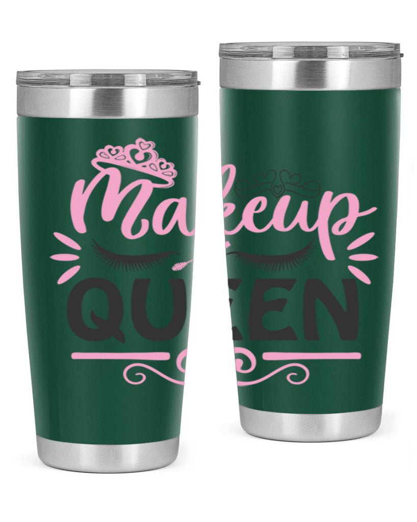 makeup queen Style 152#- make up- Tumbler