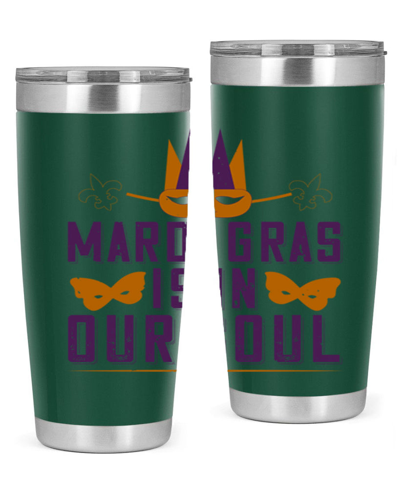 mardi gras is in our soul 46#- mardi gras- Tumbler