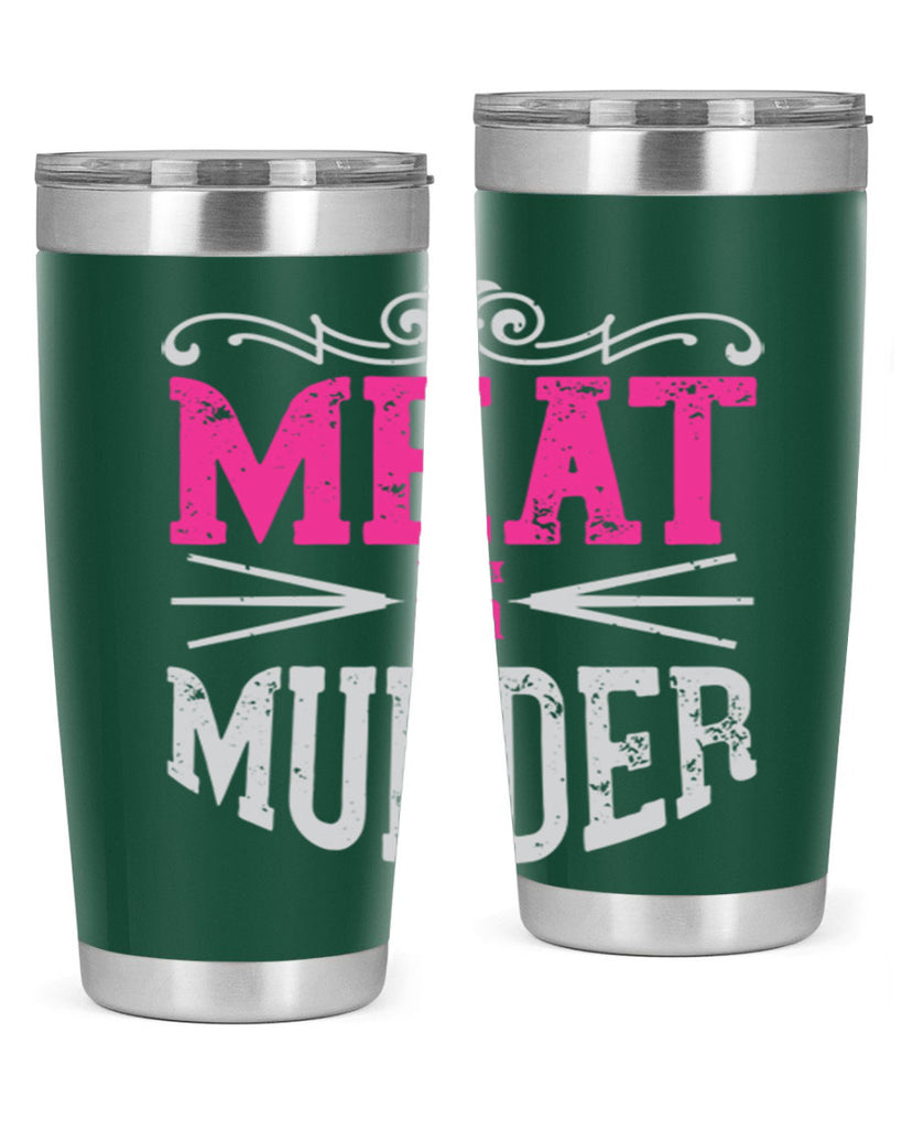 meat is murder 121#- vegan- Tumbler