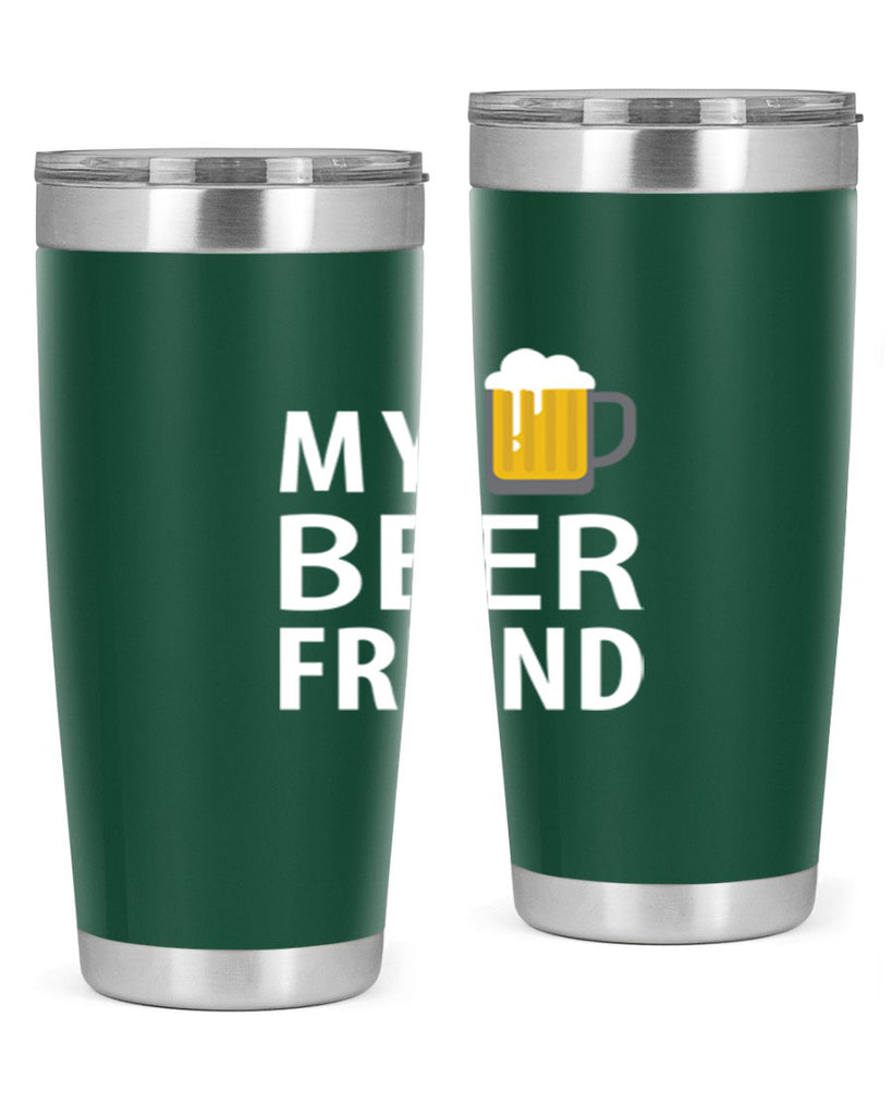 my beer friend 58#- beer- Tumbler