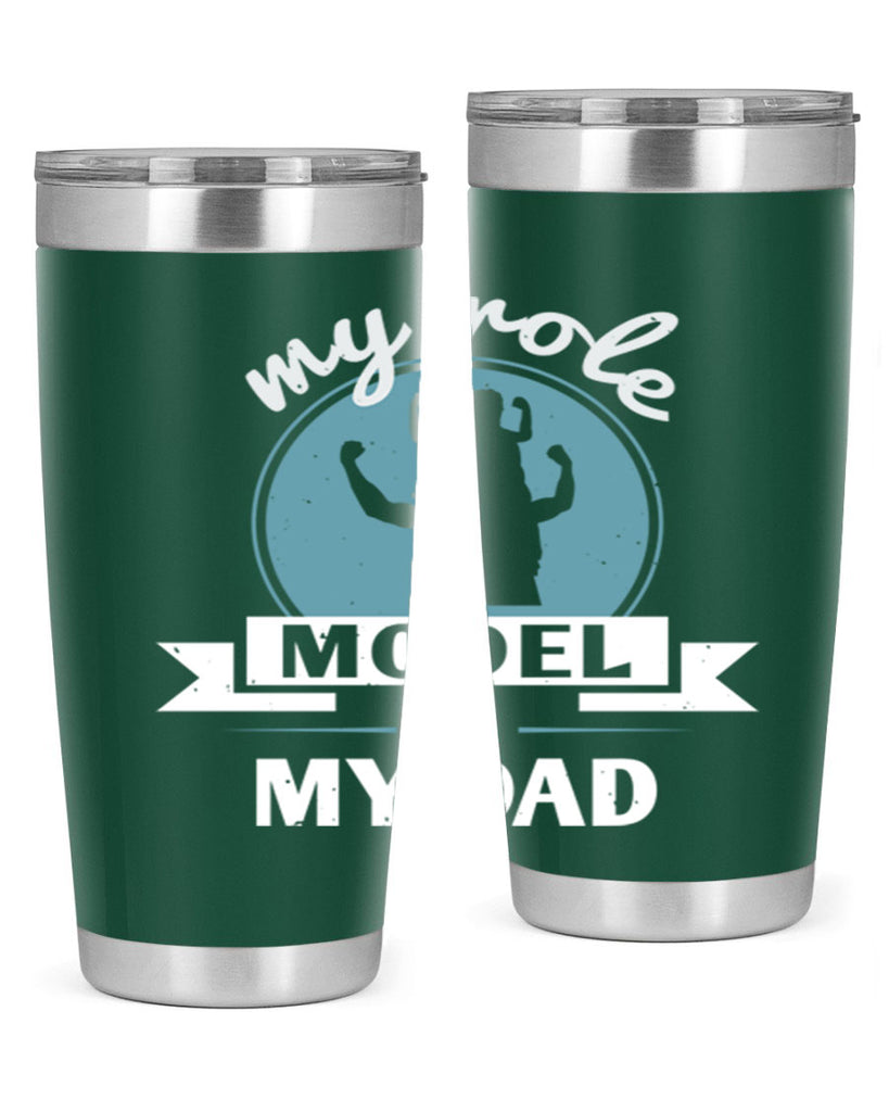 my role model is my dad 182#- fathers day- Tumbler