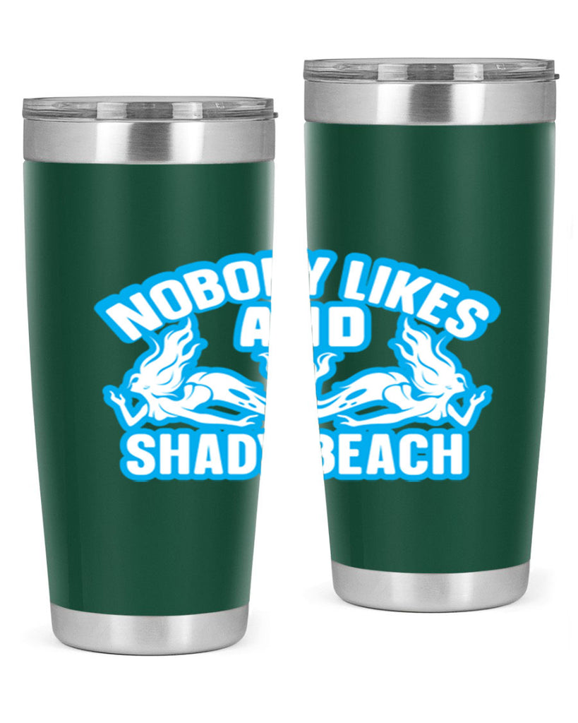 nobody likes and shady beach 519#- mermaid- Tumbler