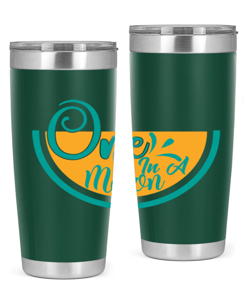 one in a melon Style 85#- summer- Tumbler