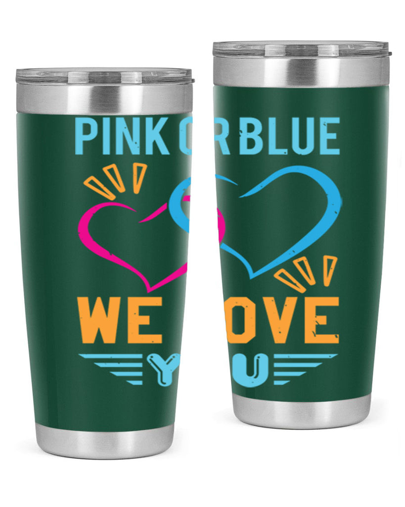 pink or blue we love you Style 20#- baby shower- tumbler