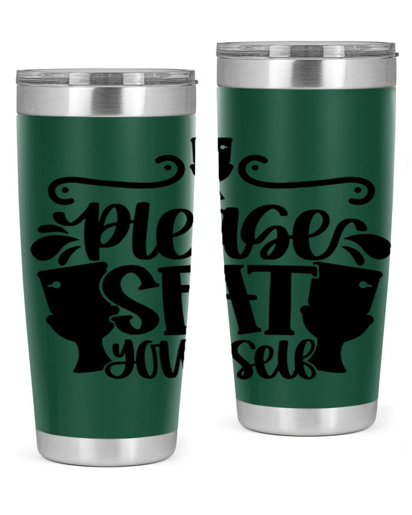 please seat yourself 21#- bathroom- Tumbler