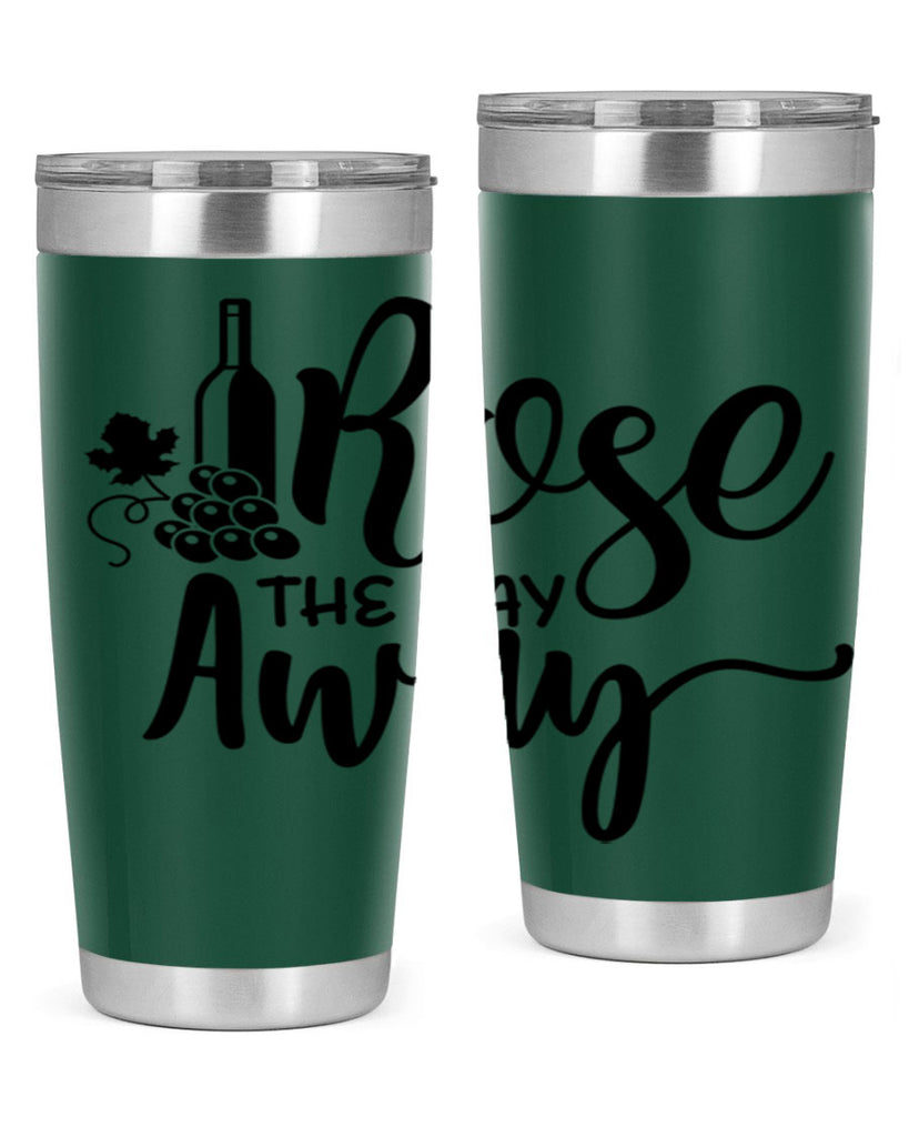 rose the day away 172#- wine- Tumbler