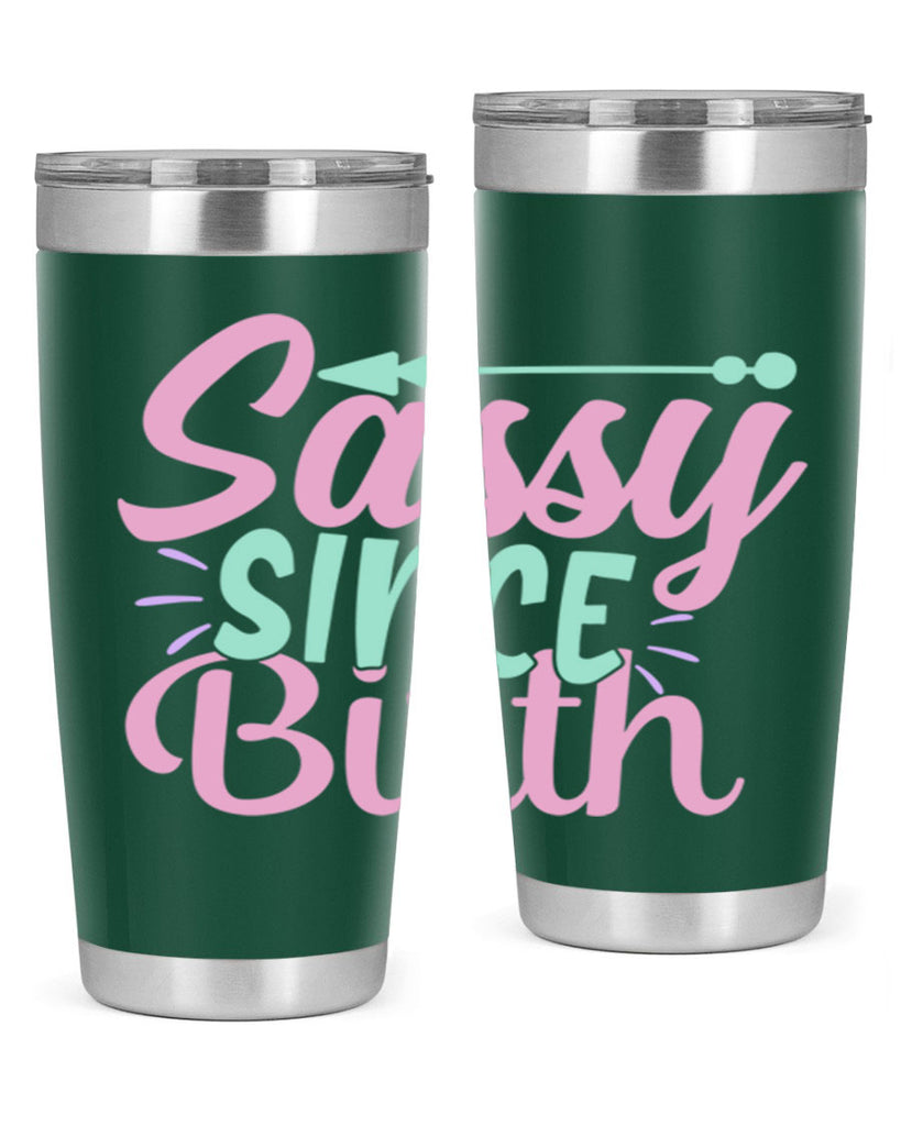 sassy since birth Style 1#- baby- Tumbler