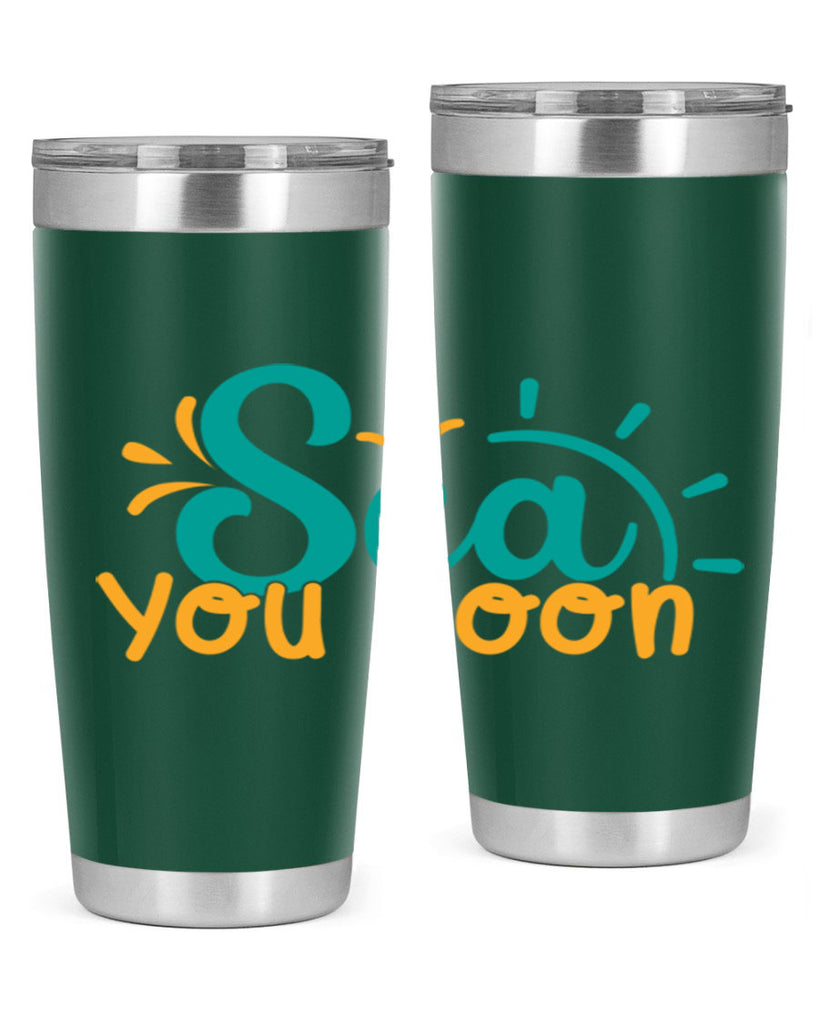 sea you soon Style 78#- summer- Tumbler