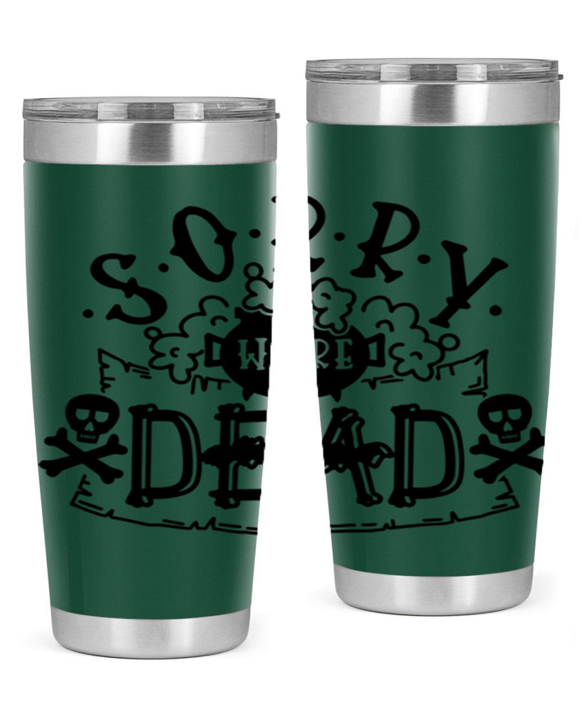 sorry were dead 24#- halloween- Tumbler