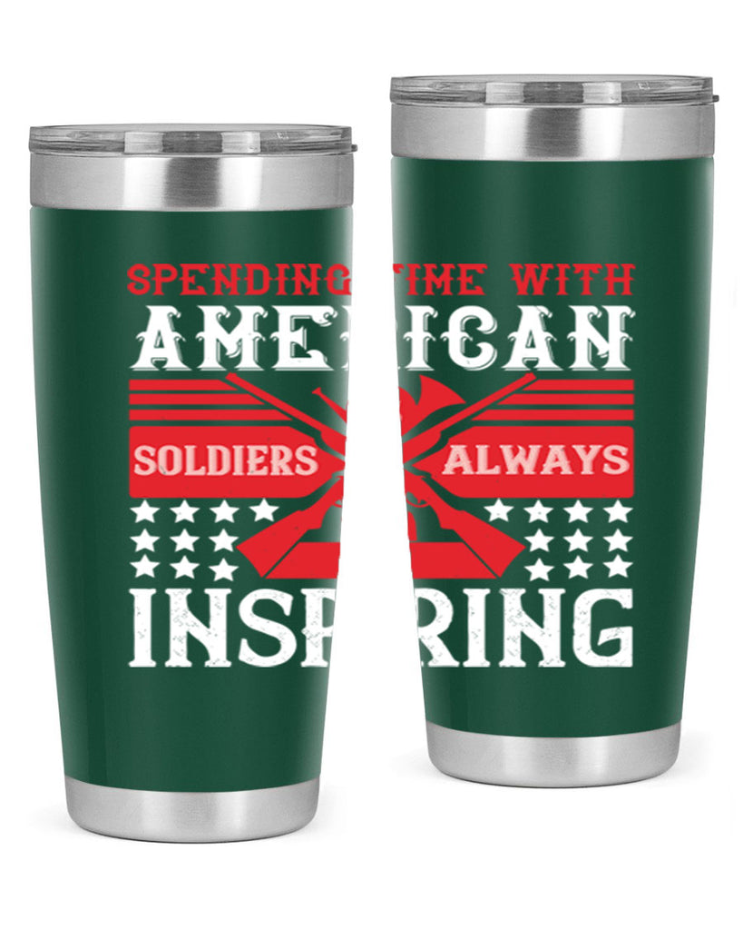 spending time with america’s soldiers is always inspiring 30#- Veterns Day- Tumbler