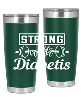 strog with diabetis Style 11#- diabetes- Tumbler