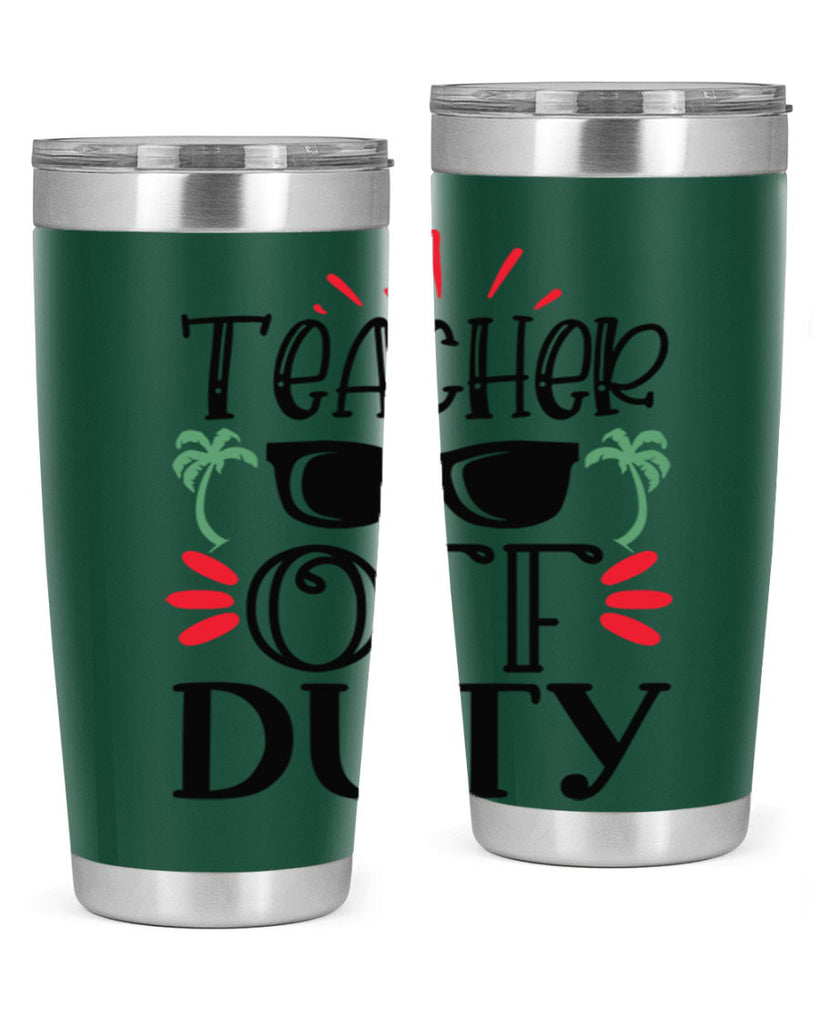 teacher off duty Style 142#- teacher- tumbler