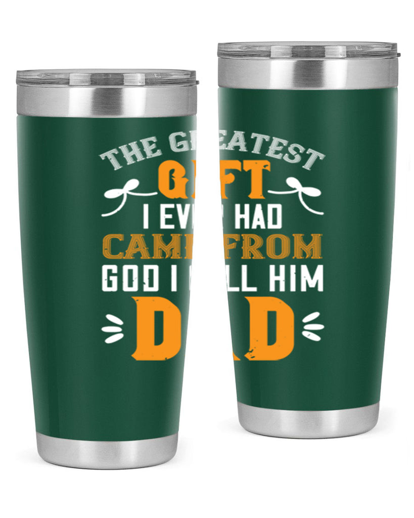 the gratest gift i ever had came from 6#- grandpa - papa- Tumbler